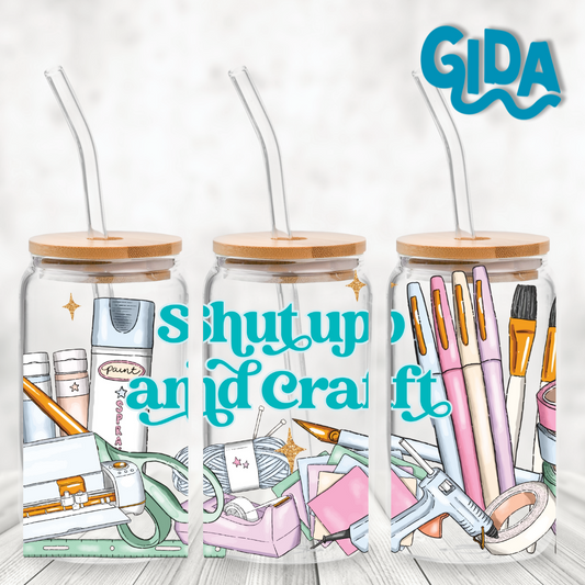 UV DTF - Shut Up and Craft 16oz Libbey cup Wrap