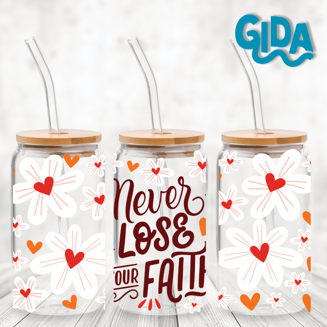 UV DTF WRAP - CORAL VERSION Never Lose your Faith 16oz Libbey cup Wrap