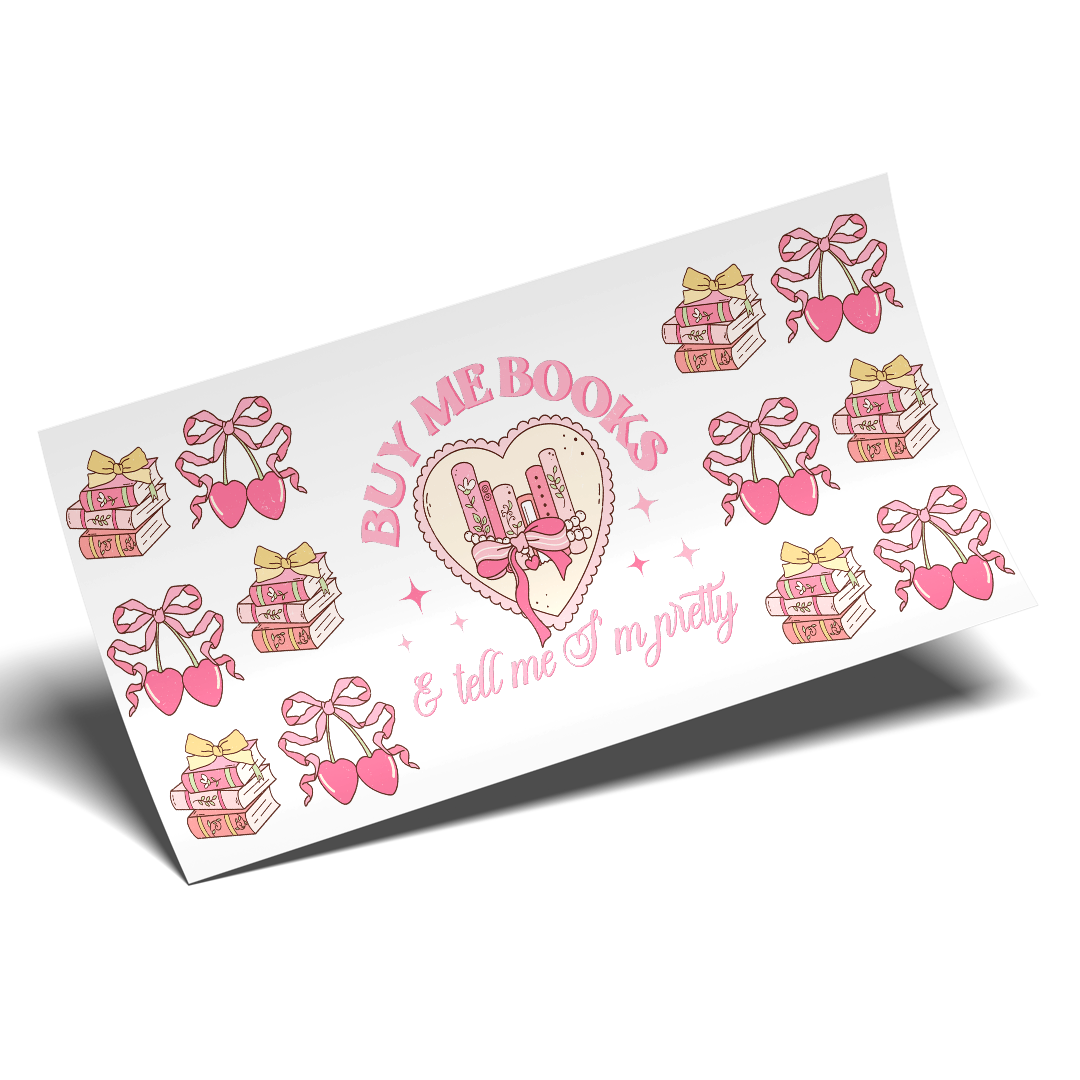 Cup Wrap Stickers UV DTF Wrap - Buy me Books like a Coquette 16oz Libbey cup Wrap