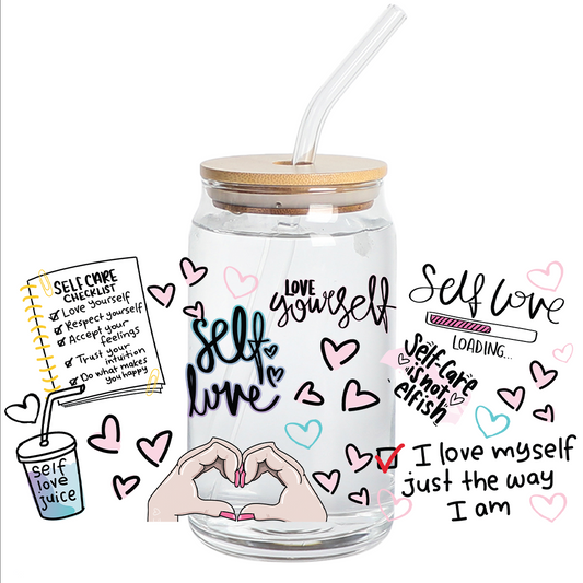 UV DTF Sticker Wraps - Self Love Phrases 16oz libbey cup Wrap