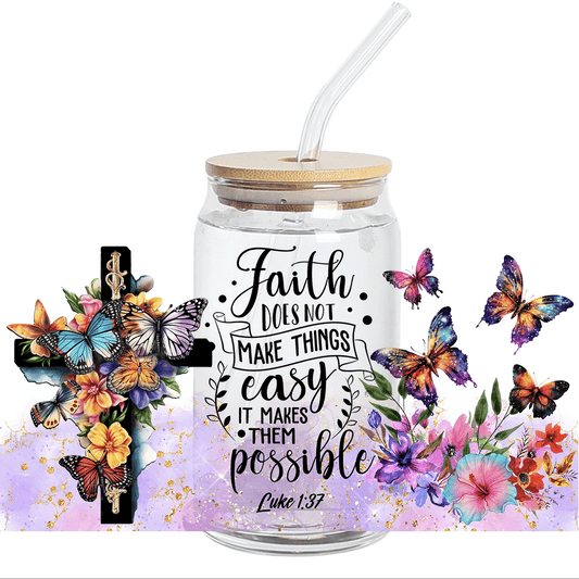 UV DTF wrap - Faith make things possible Libbey Wrap