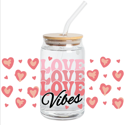 Cup Wrap Stickers UV DTF - Love Love Love Vibes Libbey cup Wrap