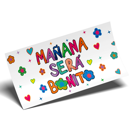 UV DTF Stickers Wraps - Big Manana sera bonito Libbey cup Wrap