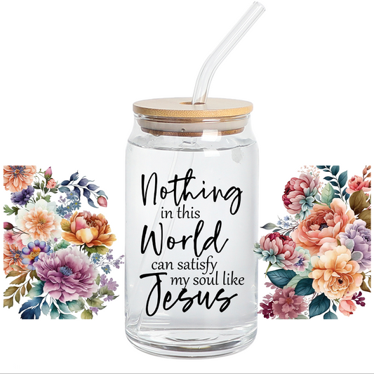 UV DTF Stickers Wrap - Nothing in this World God Libbey Wrap