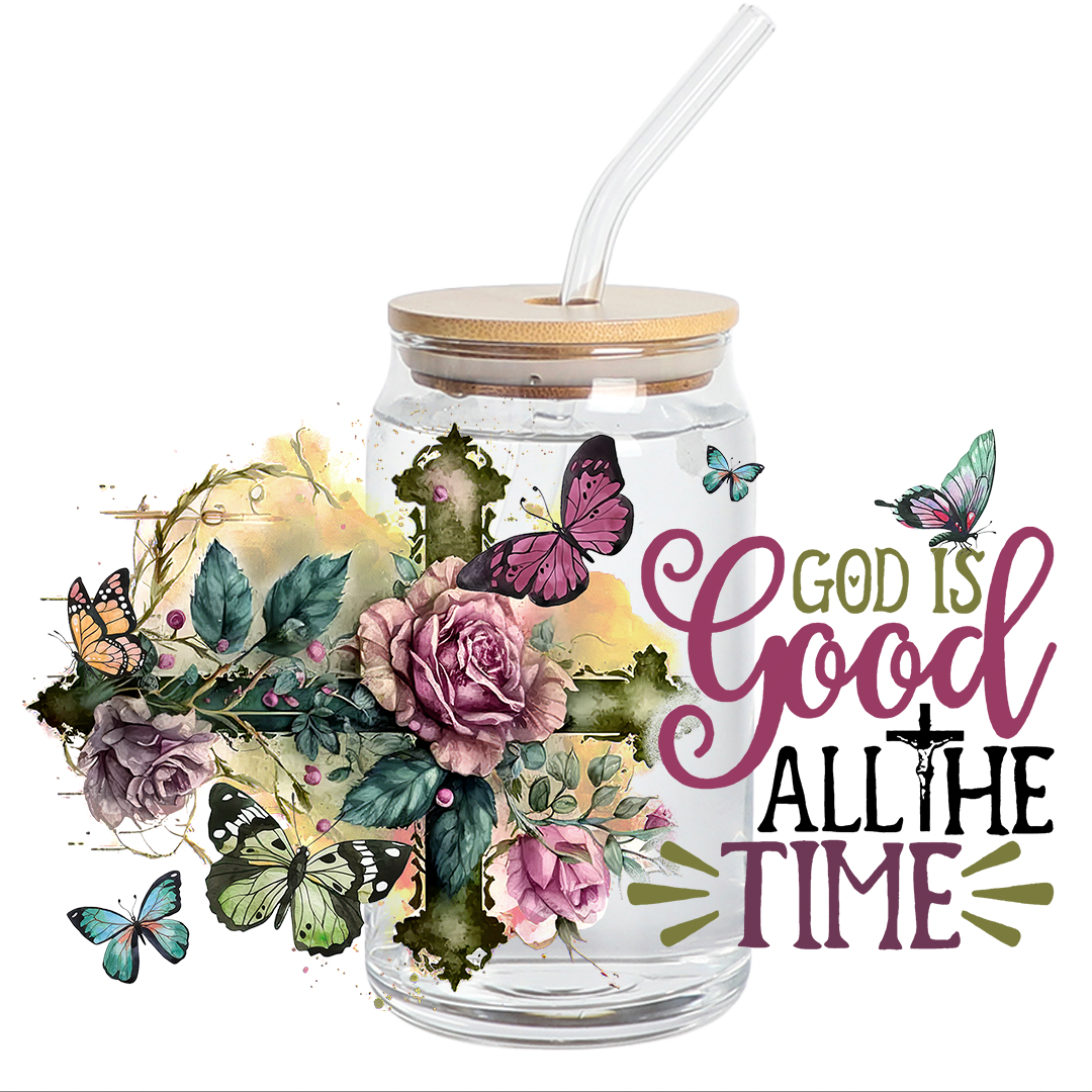 UV DTF wrap - God is Good all the time Libbey Wrap