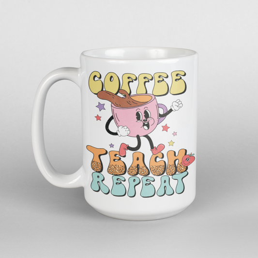 UV DTF STICKER - Coffee Teach Repeat