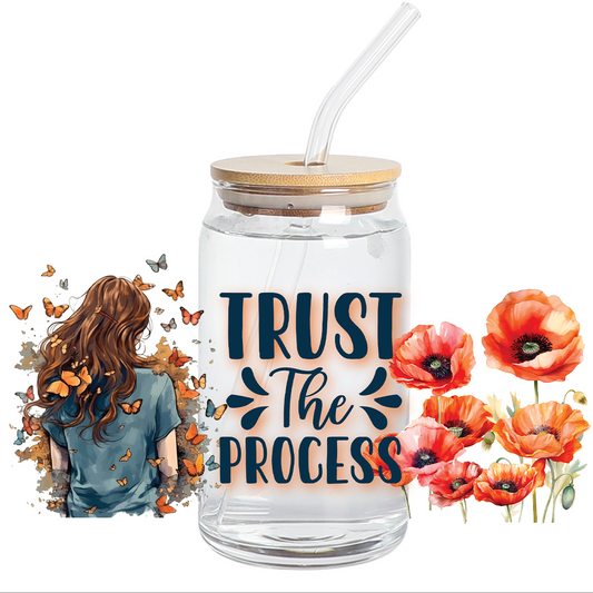 UV DTF Stickers Wrap - Trust the Process Libbey 16 oz Wrap