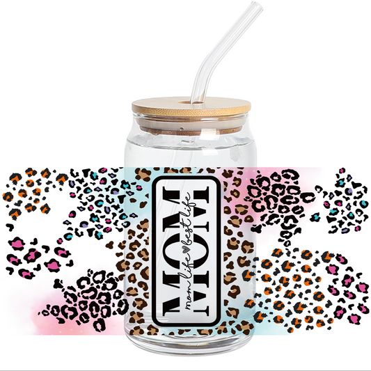 UV DTF -  Mom Best Life Animal Print - 16oz Libbey cup Wrap