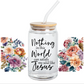 UV DTF Stickers Wrap - Nothing in this World God Libbey Wrap