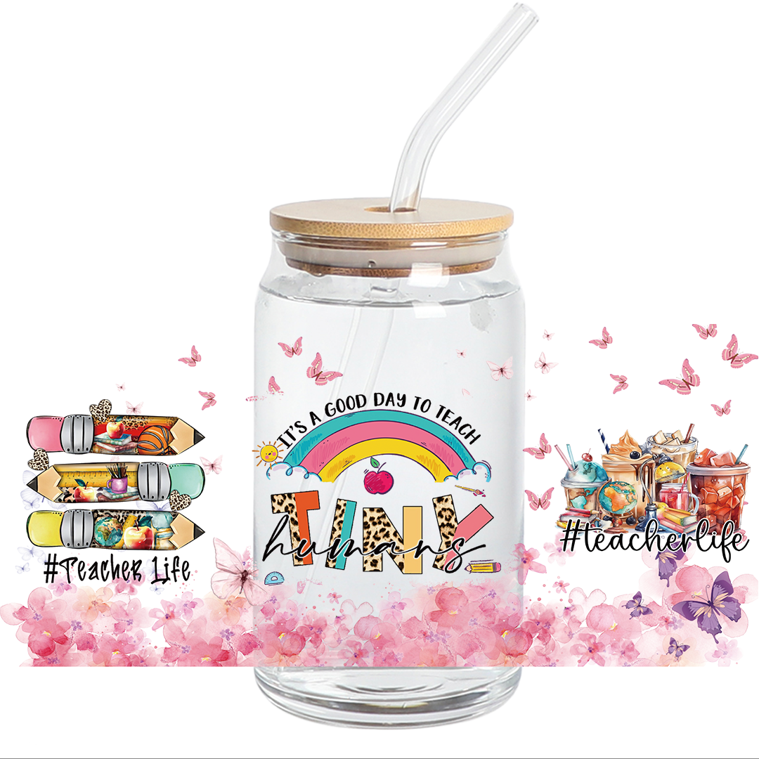 Cup Wrap Uv Dtf Sticker -  #teacherlife Tiny Humans 16oz Libbey cup Wrap